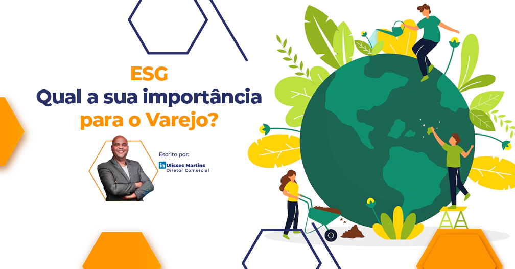 Read more about the article Qual a importância do ESG para o Varejo?