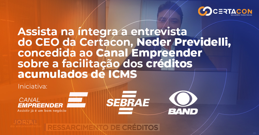 A partir de 1º de setembro, contribuintes terão acesso ao crédito acumulado de ICMS, sem burocracia