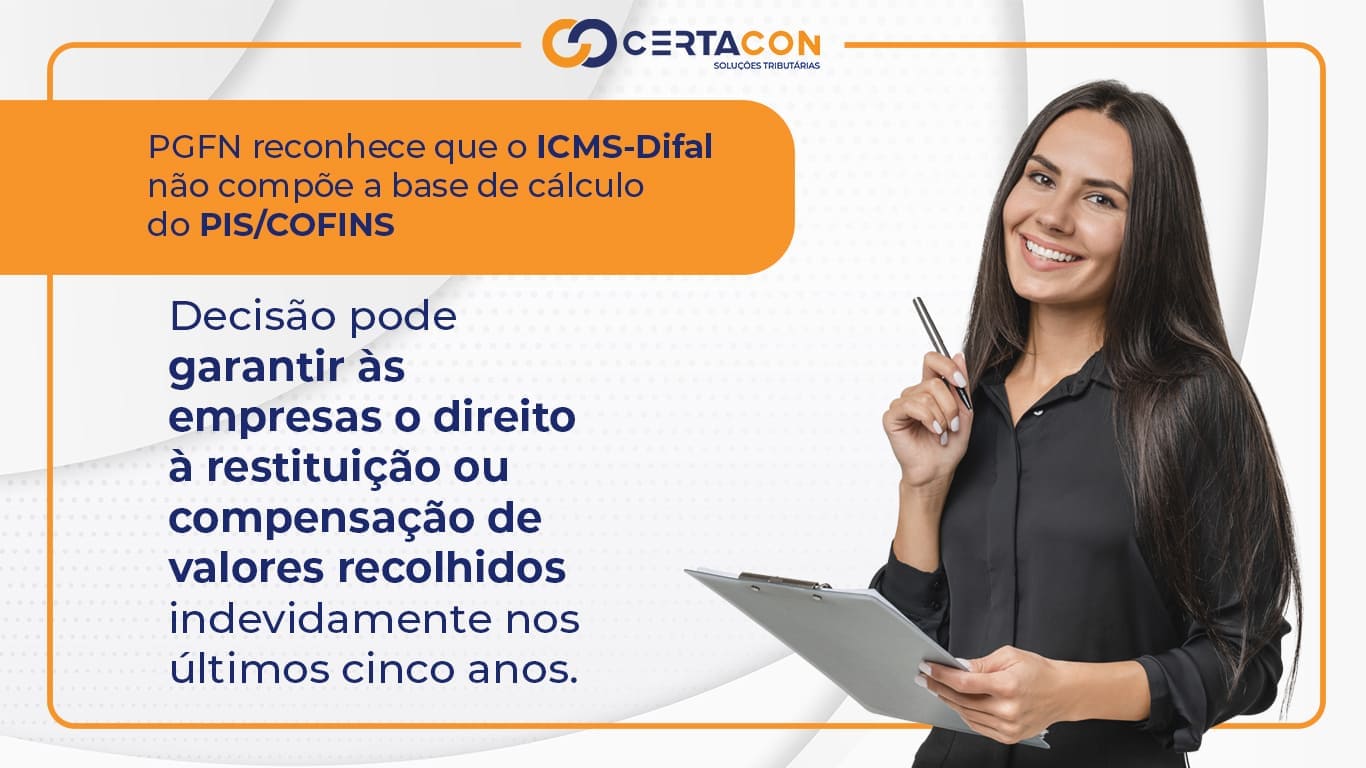 PGFN reconhece que o ICMS-Difal não compõe a base de cálculo do PISCOFINS