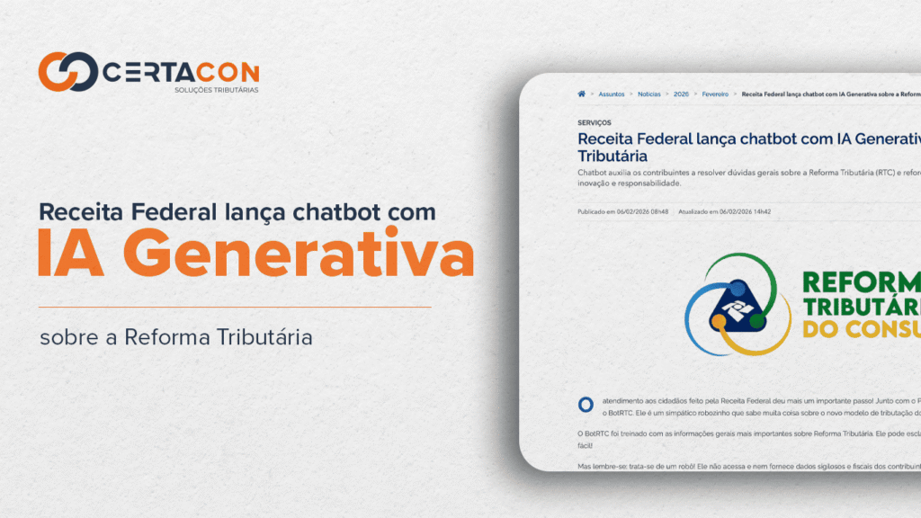 Reforma Tributária Do chatbot da Receita à ação prática na sua empresa.